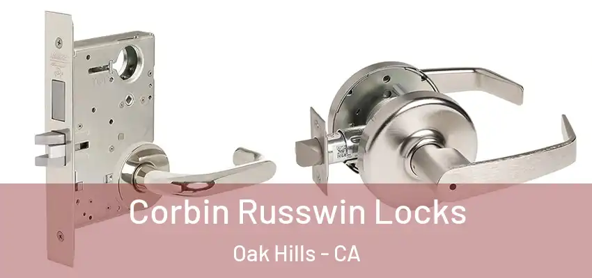  Corbin Russwin Locks Oak Hills - CA