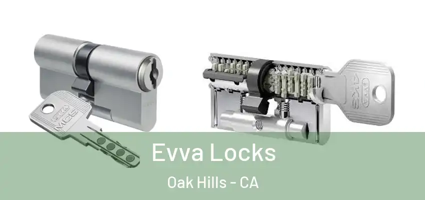  Evva Locks Oak Hills - CA