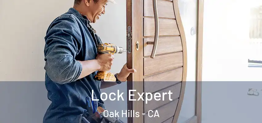  Lock Expert Oak Hills - CA