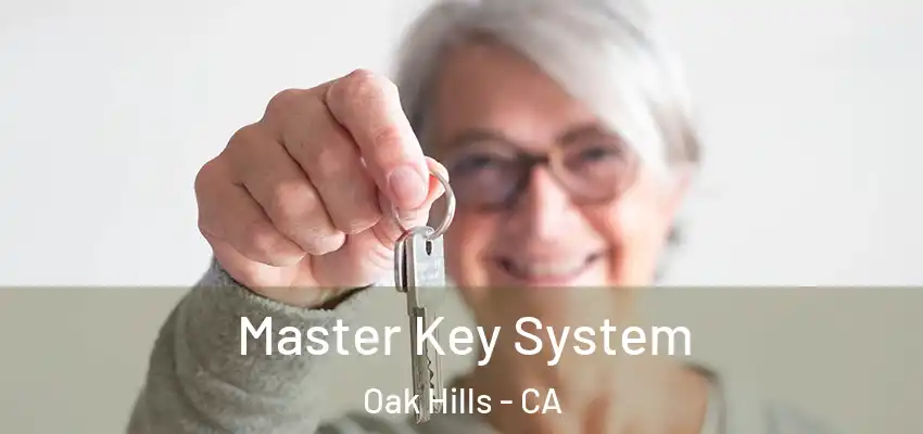  Master Key System Oak Hills - CA