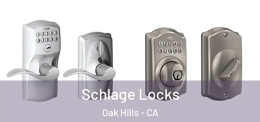 Schlage Locks Oak Hills - CA